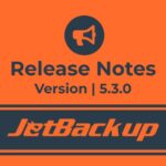 JetBackup Version 5.3.0 Release Notes